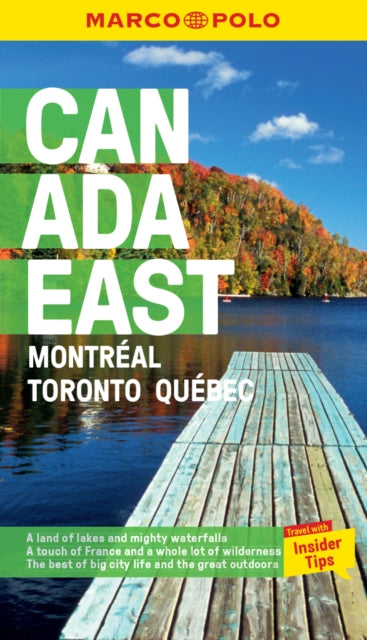 Canada East Marco Polo Pocket Travel Guide - with pull out map : Montreal, Toronto and Quebec - 9781914515149