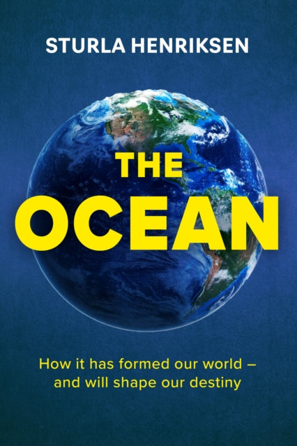 The Ocean : the book you need to read if you care about the future of our planet - 9781917163965