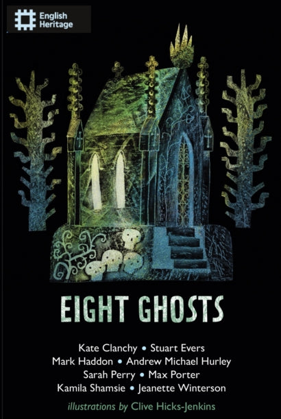 Eight Ghosts : The English Heritage Book of New Ghost Stories