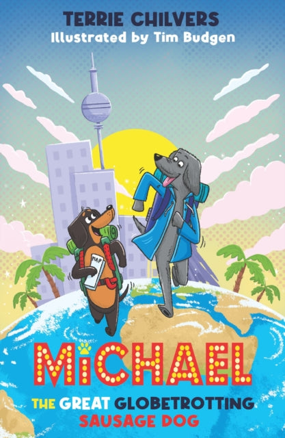 Michael the Great Globetrotting Sausage Dog - 9781917718042