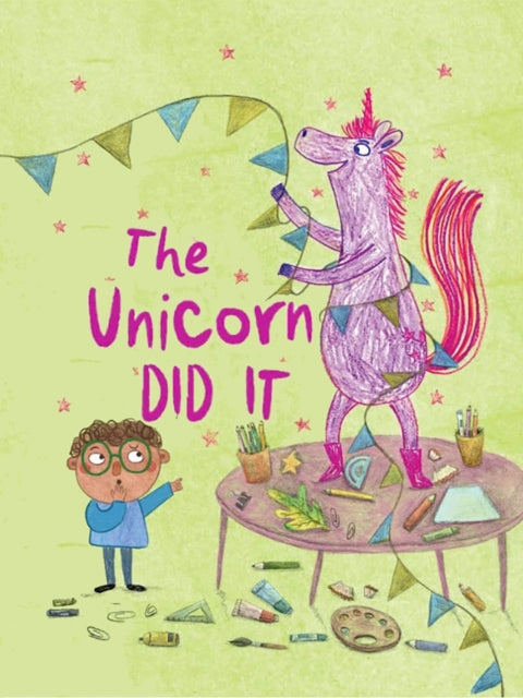 The Unicorn Did It - 9781923286825
