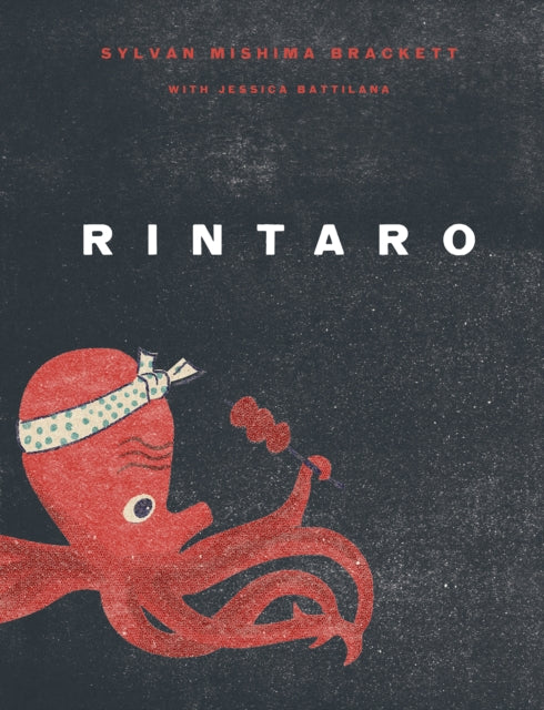 Rintaro : Japanese Food from an Izakaya in California - 9781958417003
