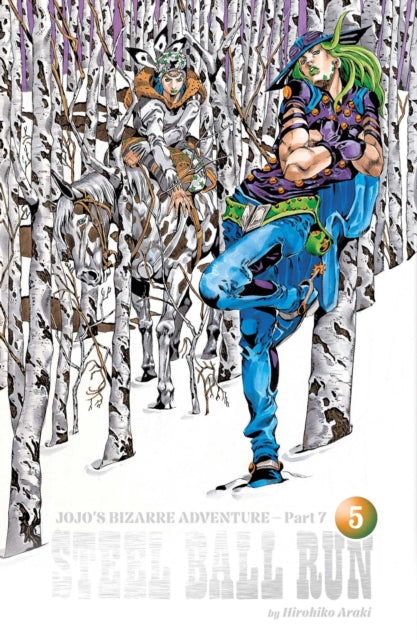 JoJo's Bizarre Adventure: Part 7--Steel Ball Run, Vol. 5 : Volume 5