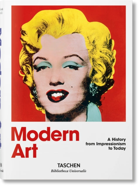 Modern Art. A History from Impressionism to Today - 9783836555395
