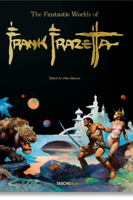 The Fantastic Worlds of Frank Frazetta - 9783836579216