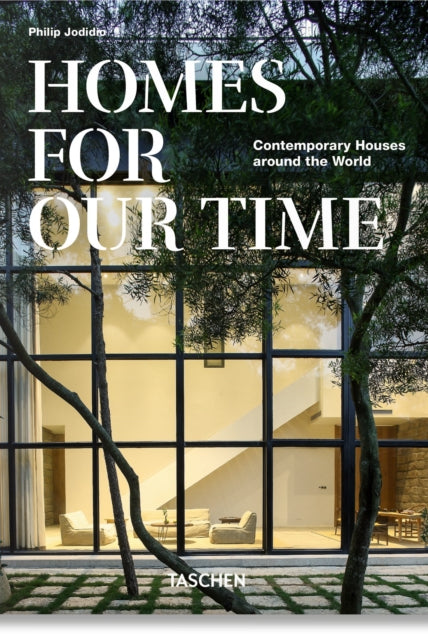 Homes For Our Time. Contemporary Houses around the World. 45th Ed. - 9783836581912