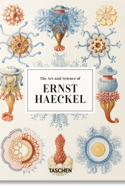 The Art and Science of Ernst Haeckel. 45th Ed. - 9783836584289
