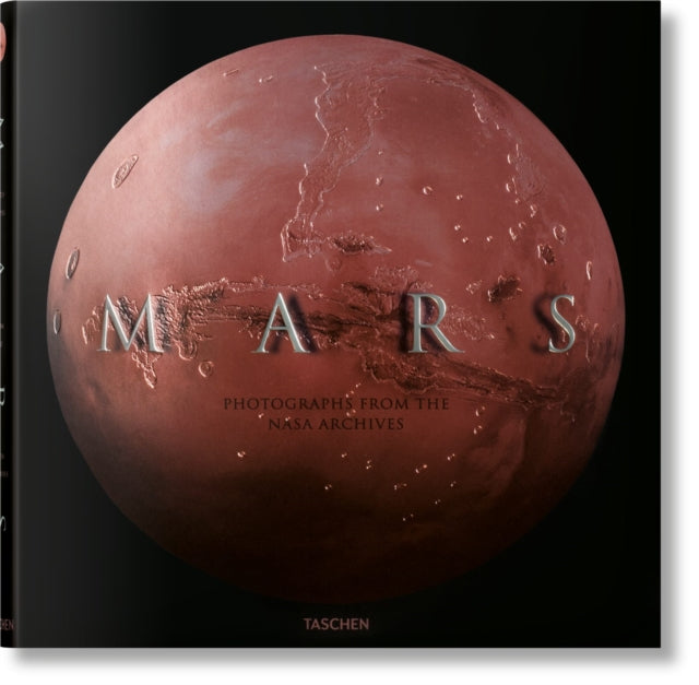 Mars. Photographs from the NASA Archives - 9783836586467