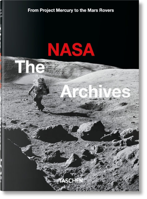 The NASA Archives. 45th Ed. - 9783836588089