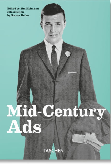 Mid-Century Ads. 40th Ed. - 9783836591478
