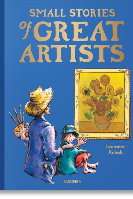 Small Stories of Great Artists - 9783836593564