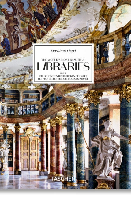 Massimo Listri. The World’s Most Beautiful Libraries. 45th Ed. - 9783836593816