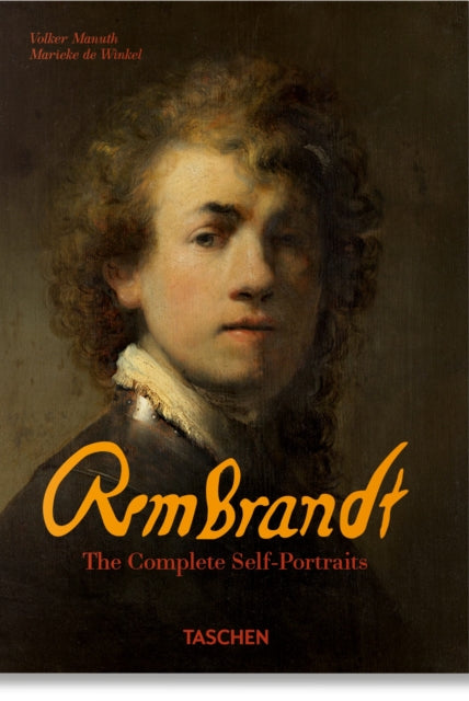 Rembrandt. The Complete Self-Portraits - 9783836596671