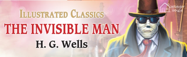 The Invisible Man : Illustrated Children Classic Novel with Review Questions (Hardback)
