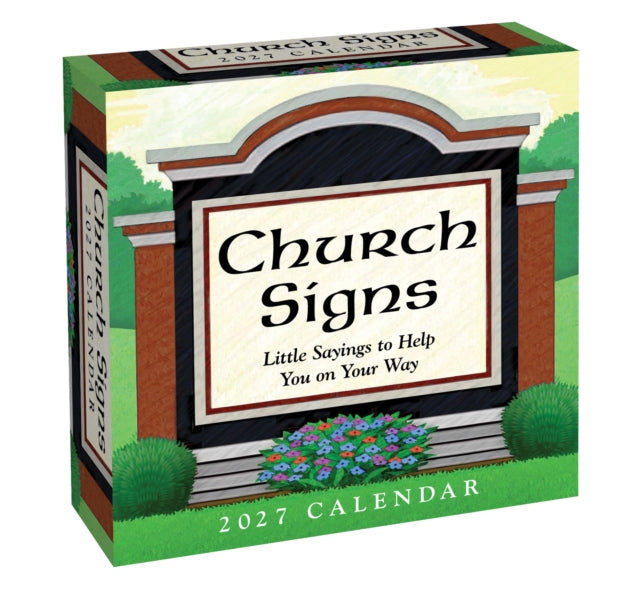 Church Signs 2027 Day-to-Day Calendar : Little Sayings to Help You on Your Way