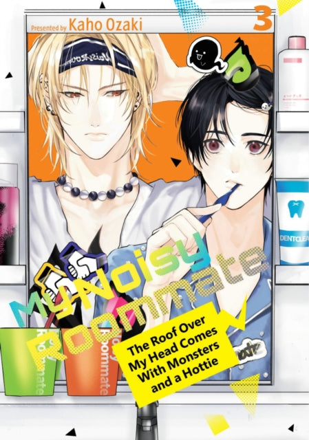 My Noisy Roommate: The Roof Over My Head Comes With Monsters and a Hottie 3 : 3 - 9798888774526