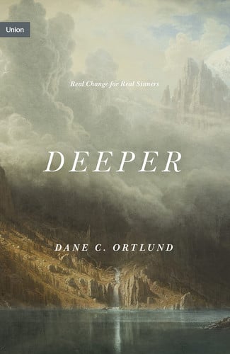 Deeper : Real Change for Real Sinners, front cover