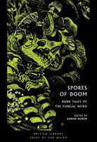 Spores of Doom : Dank Tales of the Fungal Weird : 59, front cover
