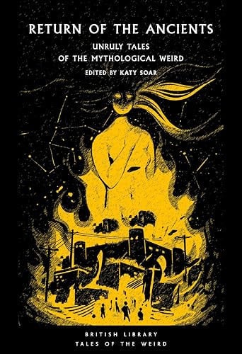 Return of the Ancients : Unruly Tales of the Mythological Weird : 61, front cover