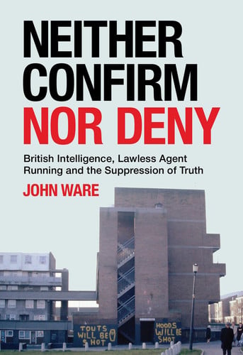 Neither Confirm Nor Deny by John Ware, book cover
