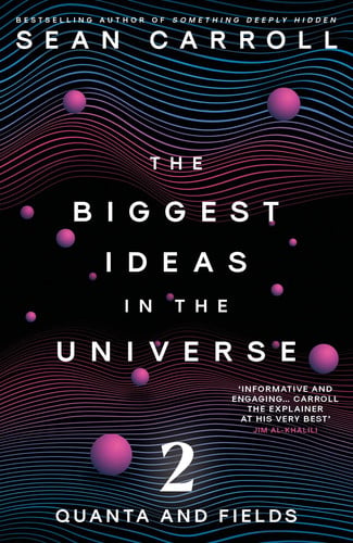The Biggest Ideas in the Universe 2 : Quanta and Fields, front cover