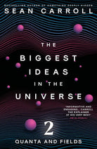 The Biggest Ideas in the Universe 2 : Quanta and Fields, front cover