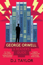 George Orwell: A Reader's Guide : Or, 'Who Is Big Brother?' and Other Puzzles, front cover