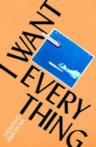 I Want Everything, front cover