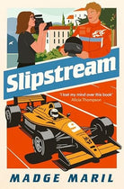 Slipstream : for fans of Drive to Survive, you'll race through this exhilarating F1 steamy romance, front cover