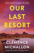 Our Last Resort : THE must-read psychological thriller of the summer from the bestselling author of The Quiet Tenant, front cover