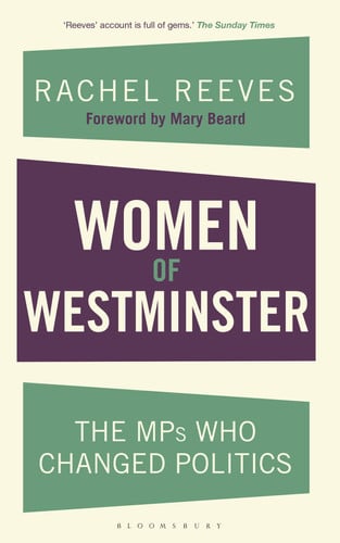 Women of Westminster : The MPs who Changed Politics, front cover