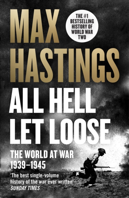 All Hell Let Loose : The World at War 1939-1945 - 9780007450725