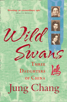Wild Swans : Three Daughters of China - 9780007463404