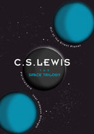 The Space Trilogy : Out of the Silent Planet, Perelandra, and That Hideous Strength - 9780007528417