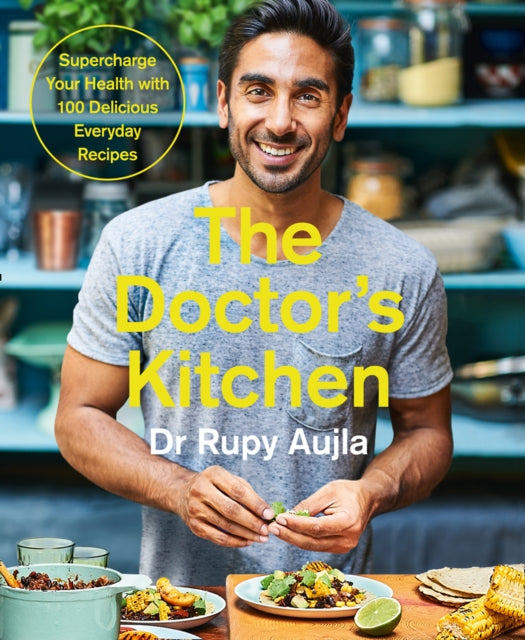 The Doctor’s Kitchen: Supercharge your health with 100 delicious everyday recipes - 9780008239336