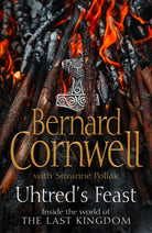 Uhtred’s Feast : Inside the World of the Last Kingdom - 9780008352929