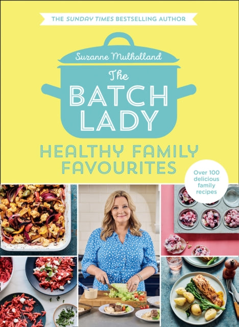 The Batch Lady: Healthy Family Favourites - 9780008373245