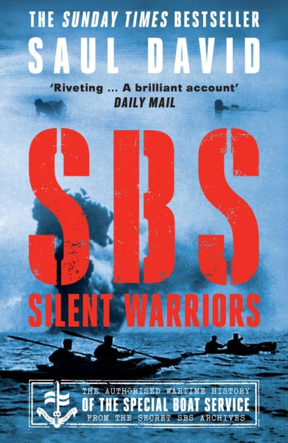 SBS – Silent Warriors : The Authorised Wartime History - 9780008394561