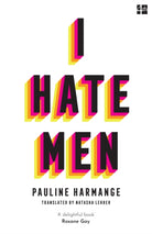 I Hate Men - 9780008457594