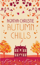 AUTUMN CHILLS: Tales of Intrigue from the Queen of Crime - 9780008470975