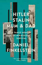 Hitler, Stalin, Mum and Dad : A Family Memoir of Miraculous Survival - 9780008483845