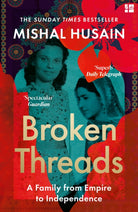 Broken Threads : My Family from Empire to Independence - 9780008531720