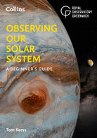 Observing our Solar System : A Beginner’s Guide - 9780008532611