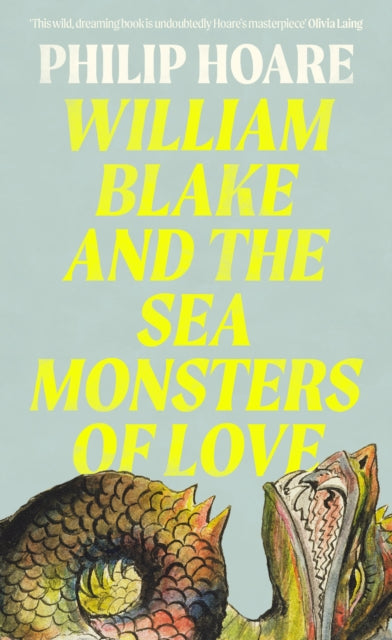 William Blake and The Sea Monsters of Love - 9780008534349