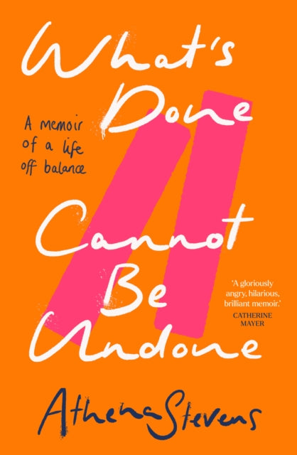 What’s Done Cannot Be Undone : A Memoir of a Life off Balance - 9780008557300