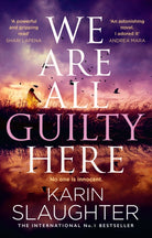We Are All Guilty Here - 9780008625870