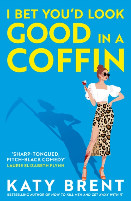I Bet You’d Look Good in a Coffin : Book 2 - 9780008656737