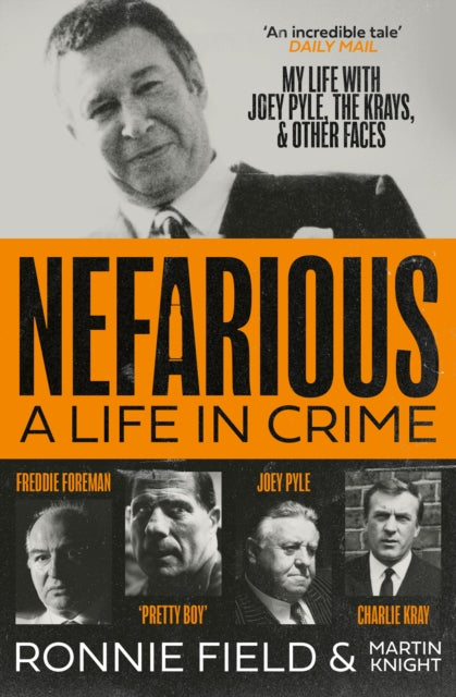 Nefarious : A Life in Crime – My Life with Joey Pyle, the Krays and Other Faces - 9780008659066