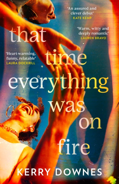 That Time Everything Was On Fire - 9780008665746