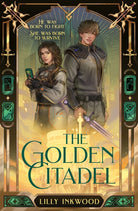 The Golden Citadel : Book 1